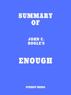 cover image of Summary of John C. Bogle's Enough